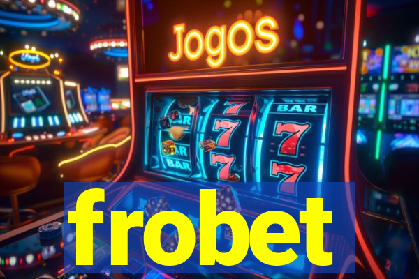 frobet