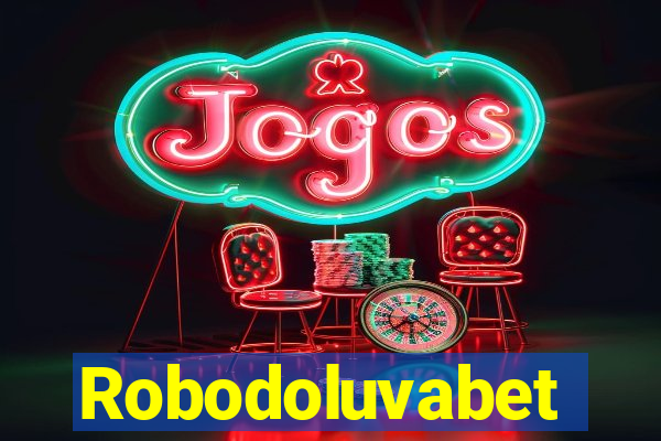 Robodoluvabet