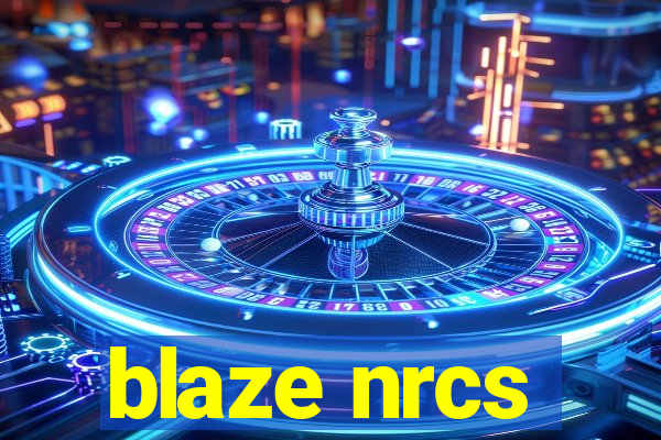 blaze nrcs