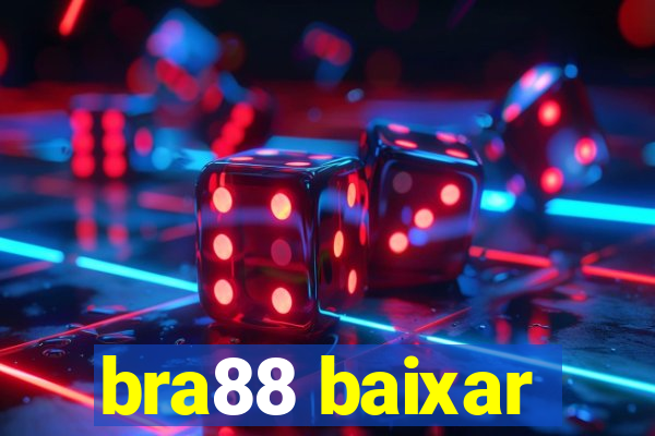 bra88 baixar