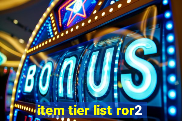 item tier list ror2