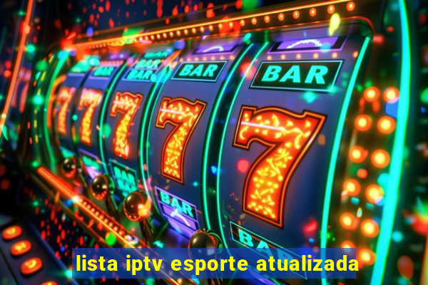 lista iptv esporte atualizada