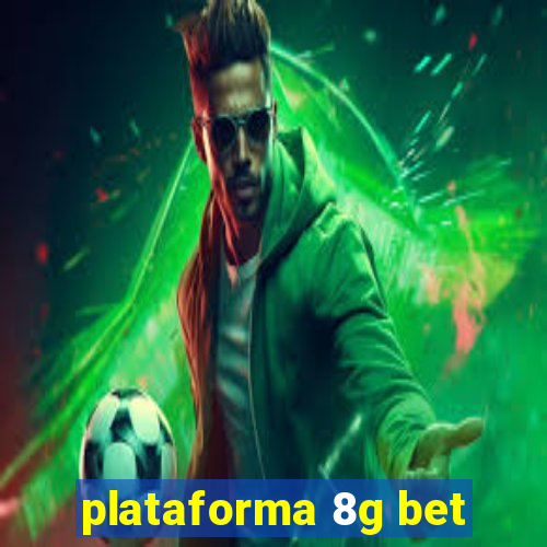 plataforma 8g bet