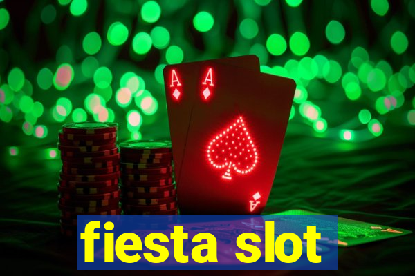 fiesta slot