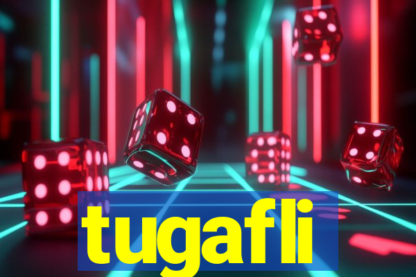 tugafli