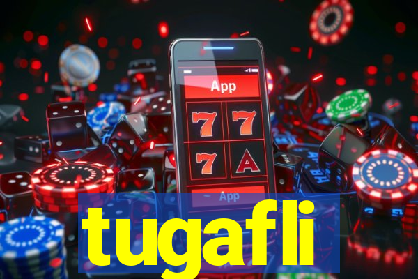 tugafli