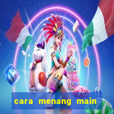 cara menang main slot pragmatic