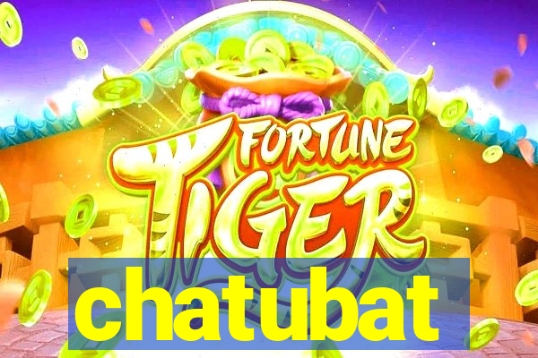 chatubat