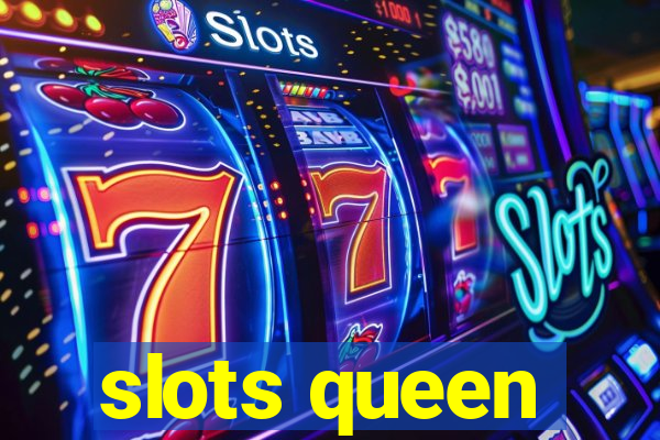 slots queen