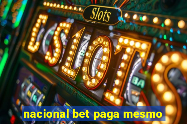 nacional bet paga mesmo