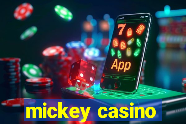 mickey casino