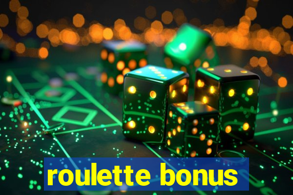 roulette bonus