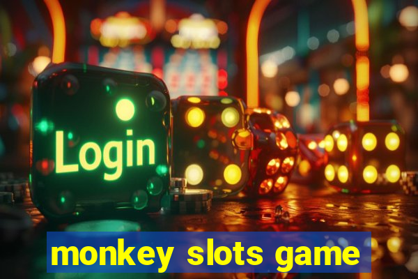 monkey slots game