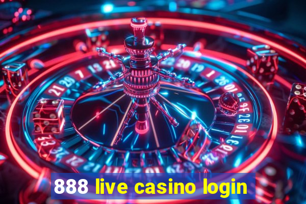 888 live casino login