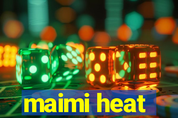 maimi heat