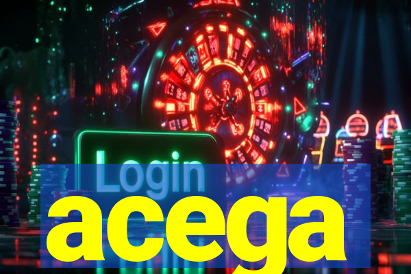 acega