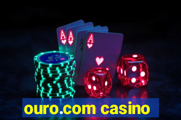 ouro.com casino