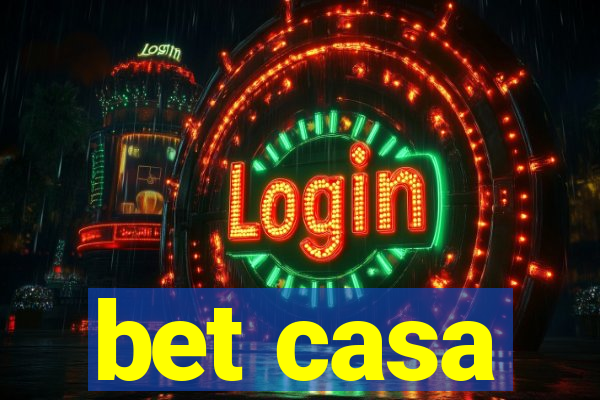 bet casa