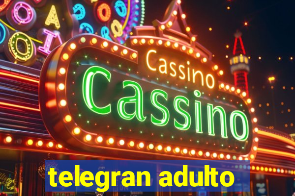 telegran adulto