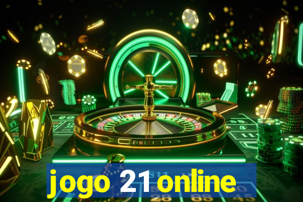 jogo 21 online