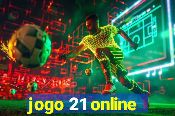 jogo 21 online