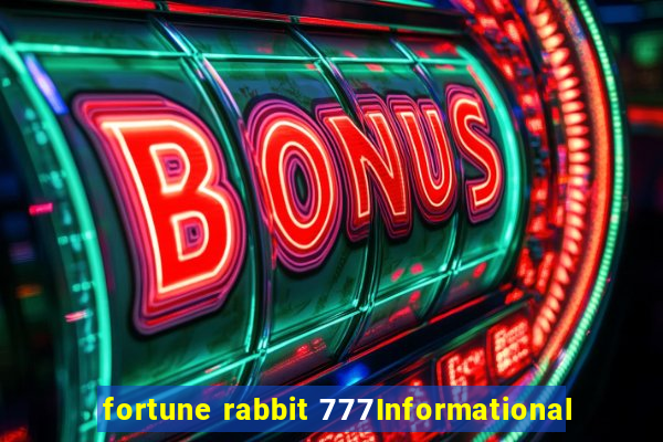 fortune rabbit 777Informational