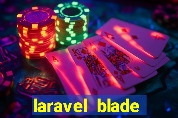 laravel blade component slot