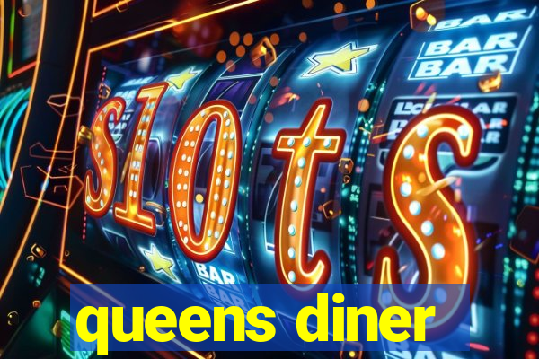 queens diner