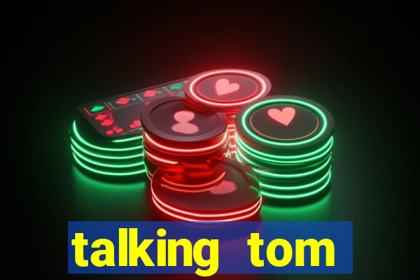 talking tom dinheiro infinito