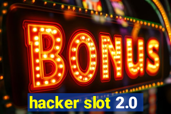 hacker slot 2.0