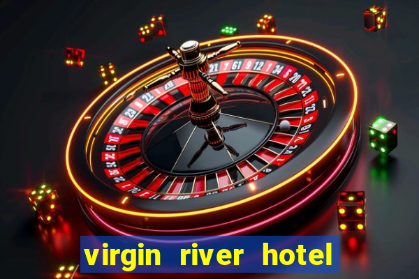 virgin river hotel casino nevada