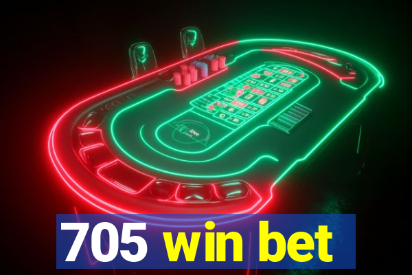 705 win bet