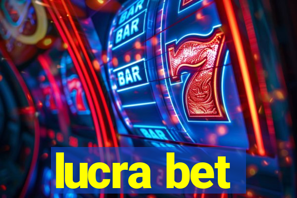 lucra bet