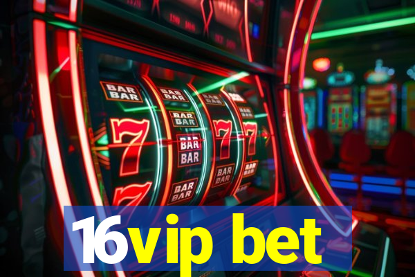 16vip bet