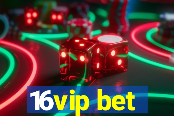 16vip bet