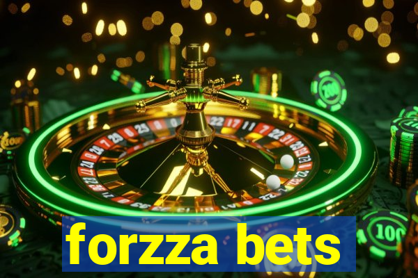 forzza bets