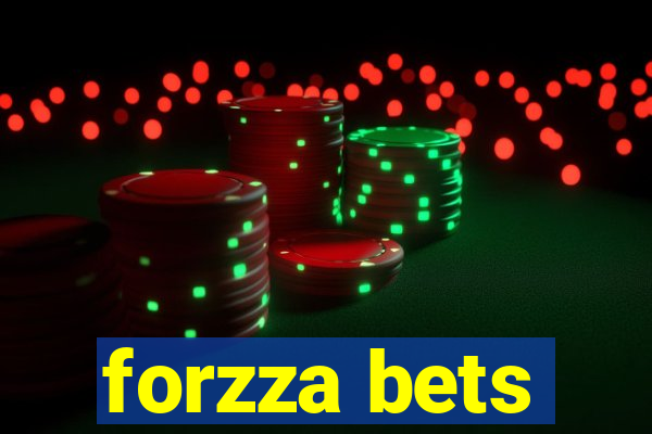 forzza bets