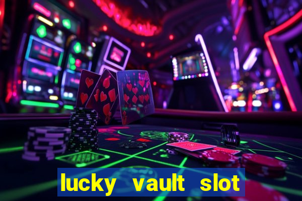 lucky vault slot free play