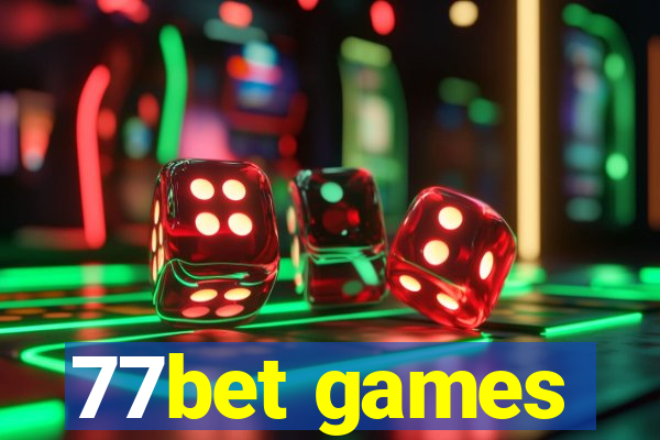 77bet games