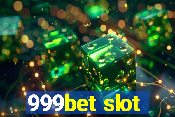 999bet slot