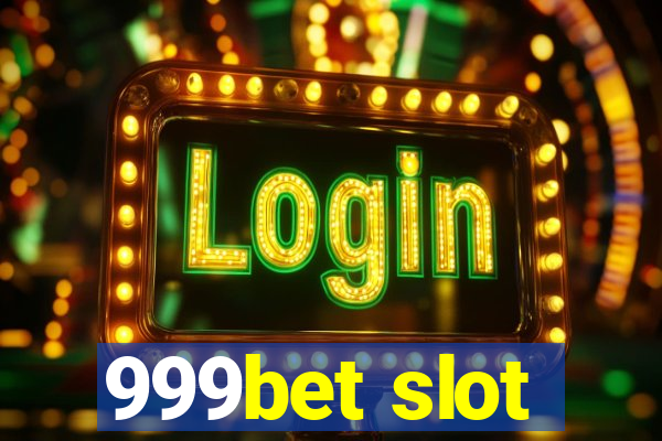 999bet slot