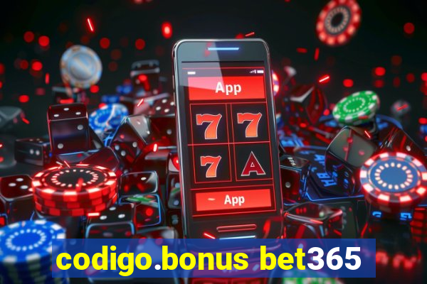 codigo.bonus bet365