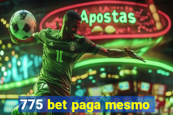 775 bet paga mesmo