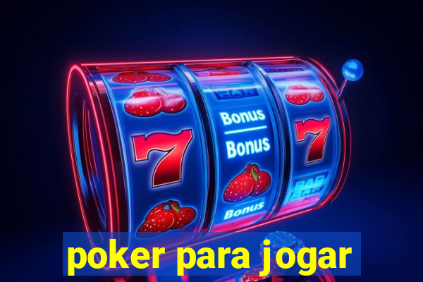 poker para jogar