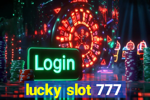 lucky slot 777