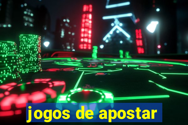 jogos de apostar