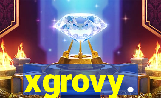 xgrovy.