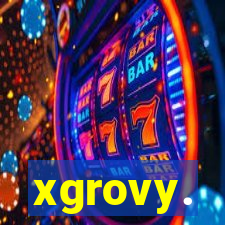 xgrovy.