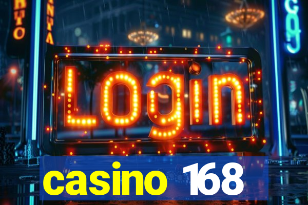 casino 168