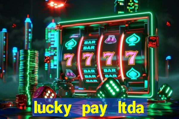 lucky pay ltda plataforma de jogos